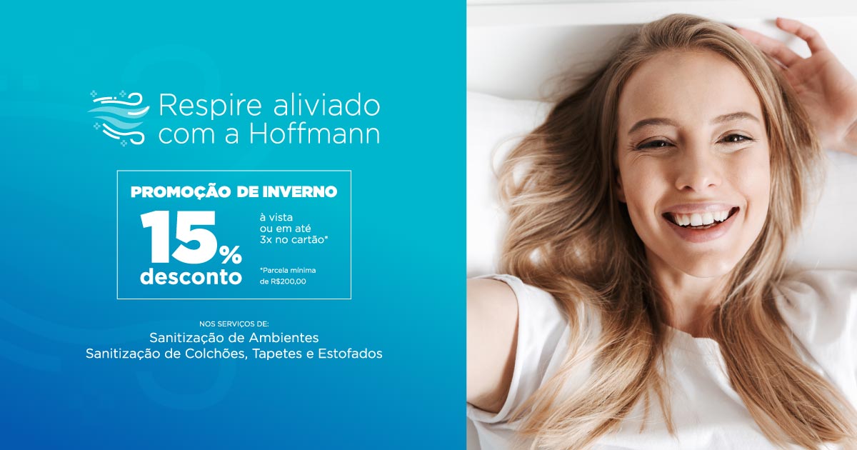 Promoção de Inverno – Respire aliviado com a Hoffmann Promoção de Inverno - Respire aliviado com a Hoffmann